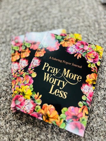 Pray More, worry less coloring journal