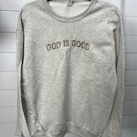 God Is Good Sweatshirt