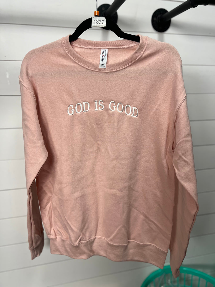 God Is Good Sweatshirt